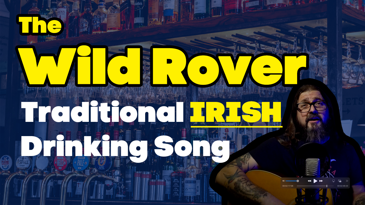The Wild Rover – Traditional Folk Song