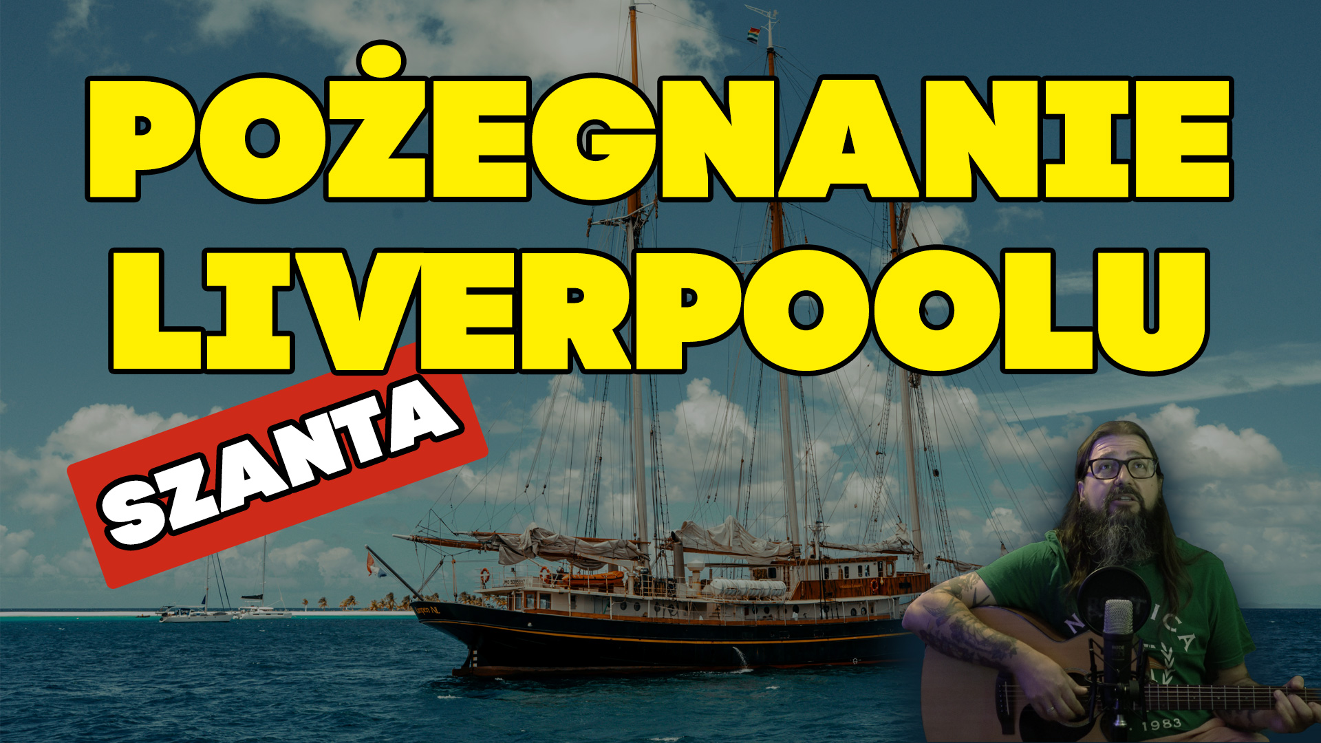 Pożegnanie Liverpoolu - tekst, akordy, chwyty i historia szanty | Z Morza i Szuwarów