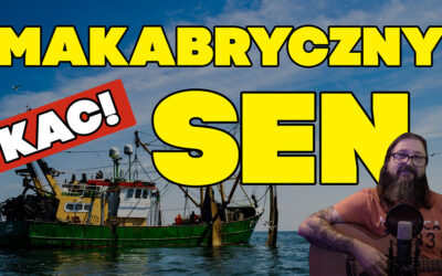 Makabryczny sen – Jerzy Porębski – tekst i Chwyty